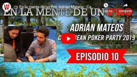 En la mente de un pro: Adrián Mateos en la Caribbean Poker Party 2019 (10)
